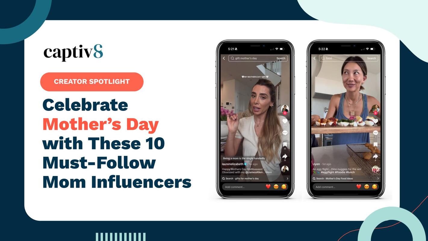 Captiv8 Blog | 10 Creators to Follow This Mother's Day