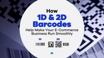 How 1D and 2D Barcodes Help Make Your E-Commerce Business Run Smoothly