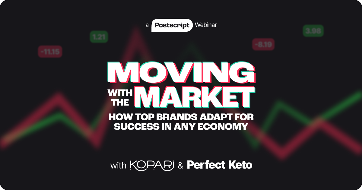 Moving with the Market: How Top Brands Adapt for Success in any Economy [Webinar Recap + Recording]