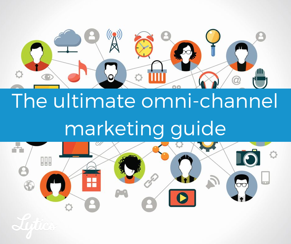 The ins and outs of omnichannel marketing
