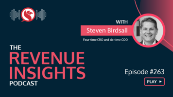 How to Develop Top-Performing Salespeople with Four-time CRO & Six-time COO, Steven Birdsall