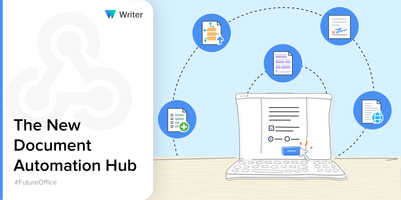 Optimize your paperwork digitally-introducing the all-new automation hub in Writer.