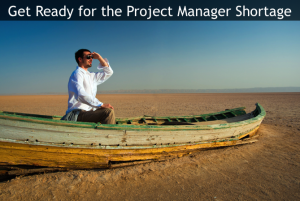 The Project Manager Shortage is Coming: 3 Ways to Prepare