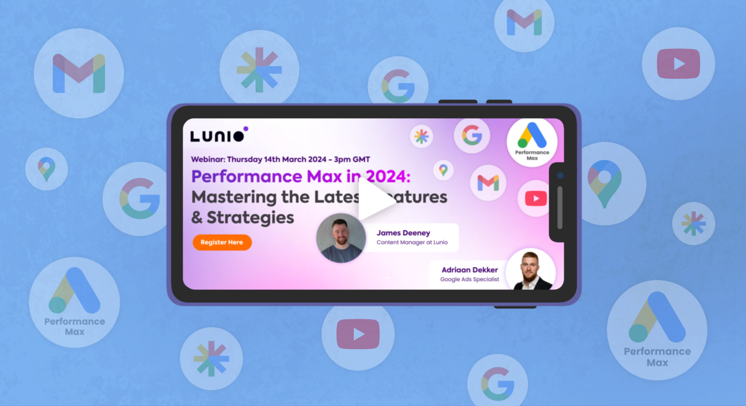 Performance Max in 2024: Mastering the Latest Features & Strategies [Webinar]