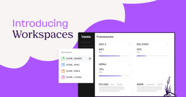 Introducing Vanta Workspaces