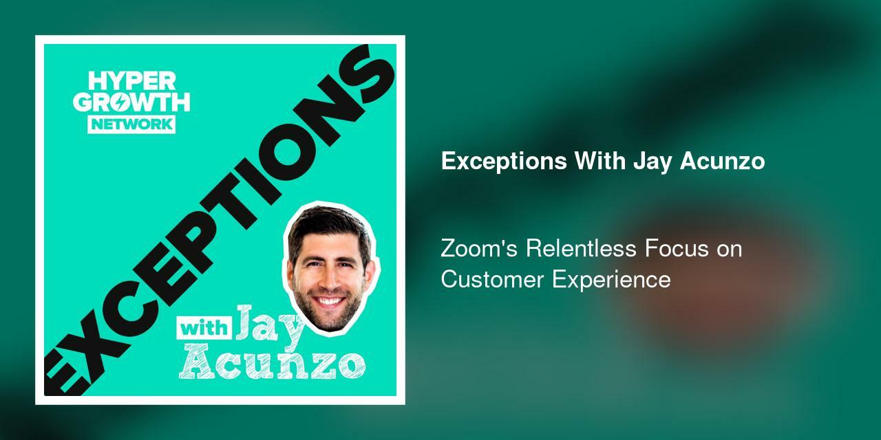 Zoom's Relentless Focus on Customer Experience
