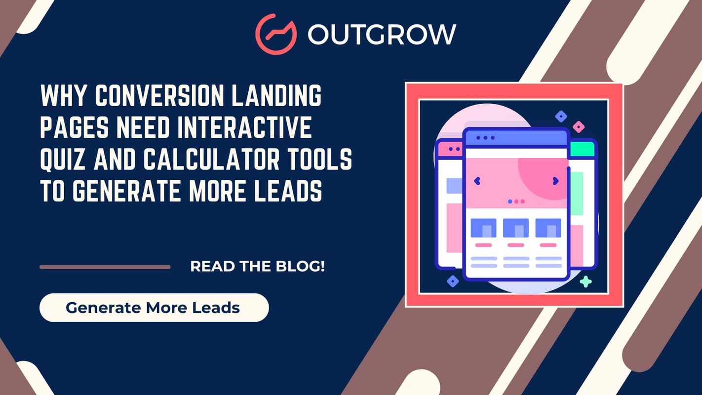 Why Conversion Landing Pages Need Interactive Quiz and Calculator Tools to Generate More Leads