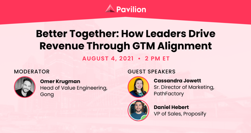 Better Together: How Leaders Drive Revenue Through GTM Alignment - Crowdcast