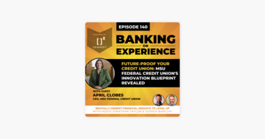 ‎Future-Proof Your Credit Union: MSU Federal Credit Union's Innovation Blueprint Revealed