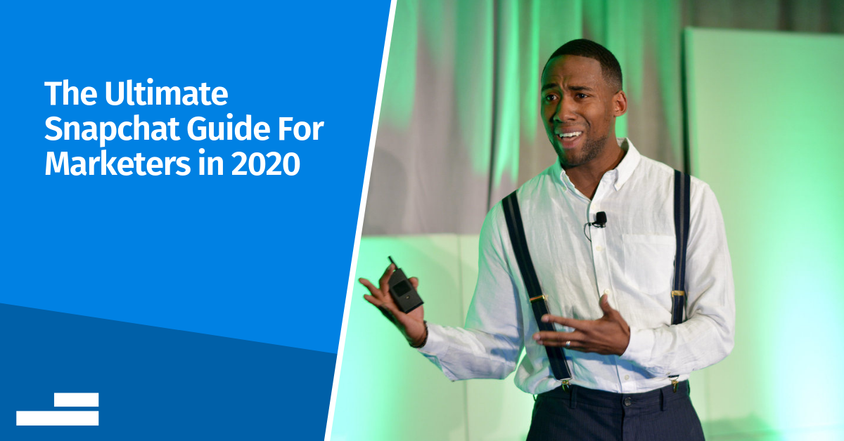 The Ultimate Marketing Guide To Using Snapchat For Business