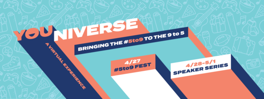 Introducing YOUniverse: The Virtual Event That's Not About Us. |