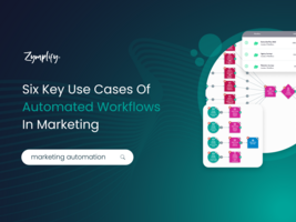 Revenue-Boosting Tips: Six Key Use Cases Of Automated Workflows In Marketing