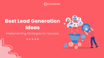 Best Lead Generation Ideas: Implementing Strategies for Success