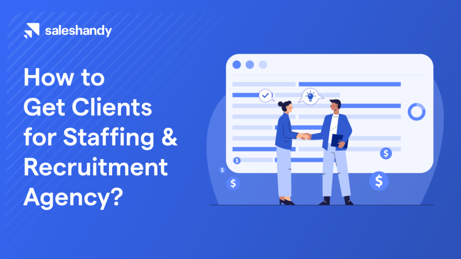 7 Strategies to Get Clients for Staffing &amp; Recruitment Agency
