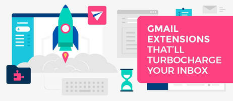 20 Gmail Extensions That'll Turbocharge Your Inbox in 2021