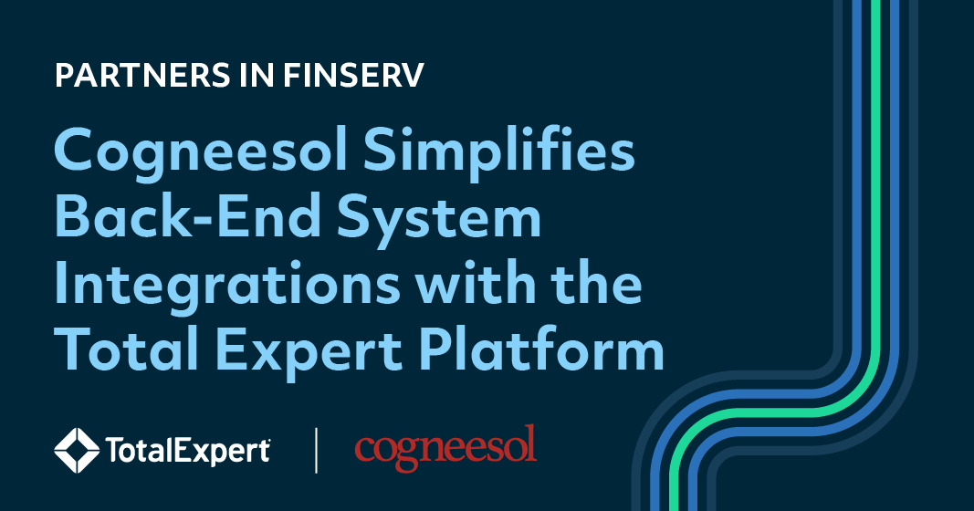 Cogneesol Simplifies Back-End System Integrations with the Total Expert Platform