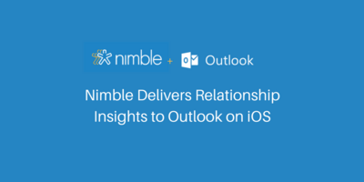 Nimble Delivers Relationship Insights to Outlook on iOS | Nimble Blog