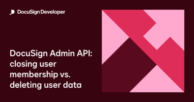 DocuSign Admin API: closing user membership vs. deleting user data