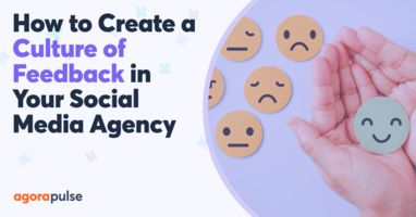 How to Create a Feedback Culture: Practical Tips for Your Agency