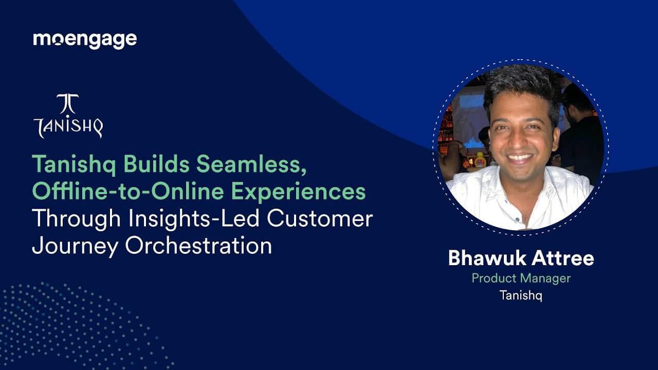 How Tanishq Builds Seamless, O2O Experiences Using Insights-led Customer Journey Orchestration