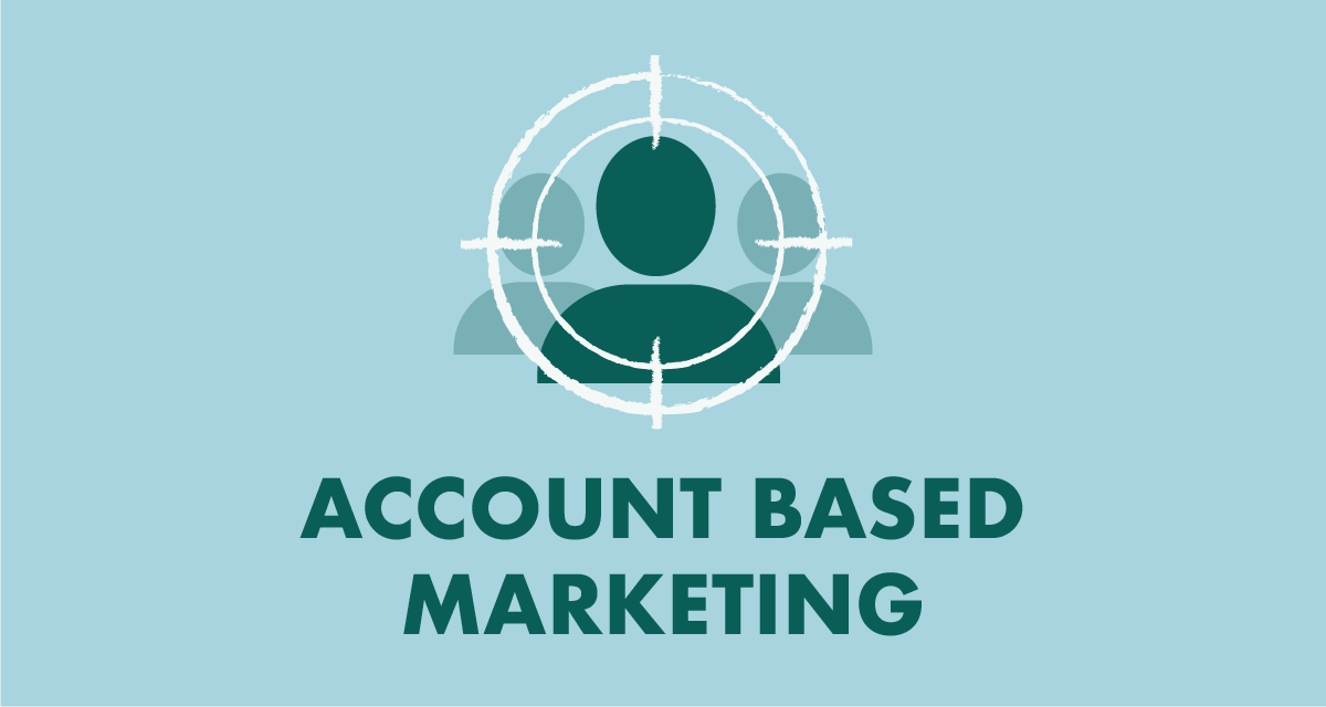 ACCOUNT-BASED MARKETING: THE COMPLETE GUIDE (STRATEGY, PROCESS, CASE STUDIES, AND TRENDS)