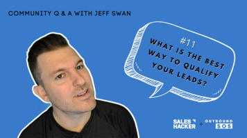 Episode Eleven: What is the Best Way to Qualify Your Leads