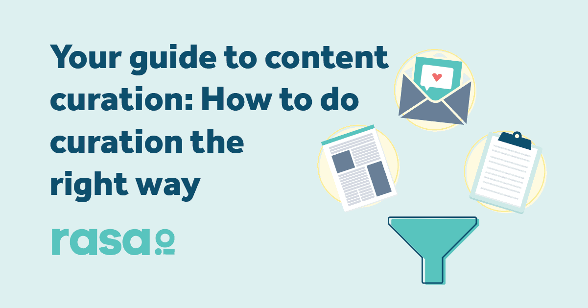 Your guide to content curation: How to do curation the right way