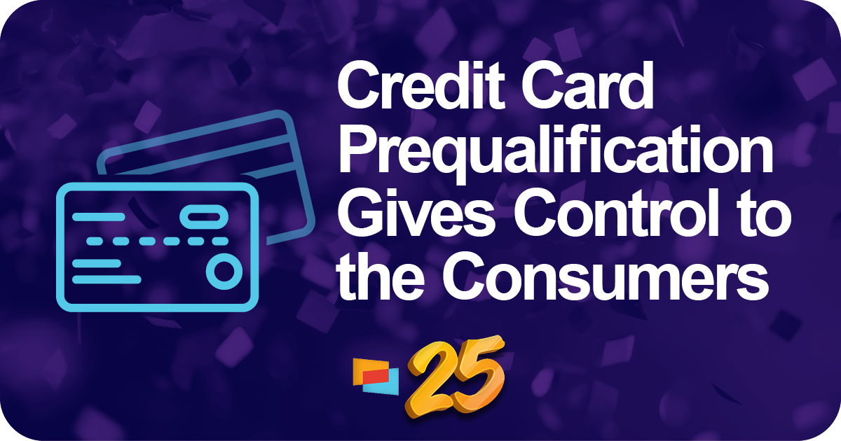 Credit Card Prequalification Gives Control to the Consumers