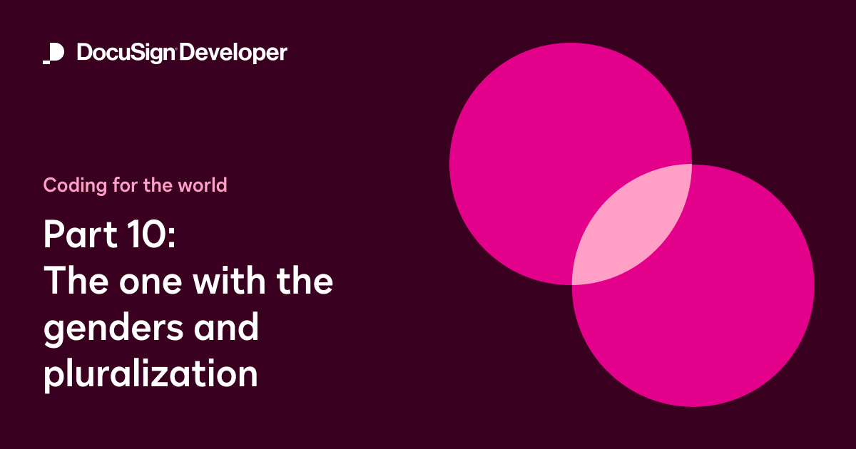 Coding for the world, part 10: The one with the genders and pluralization