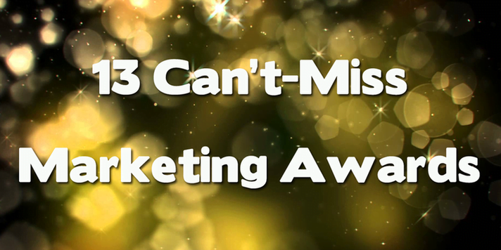 13 Can't-Miss Marketing Awards (Complete with Application Deadlines)