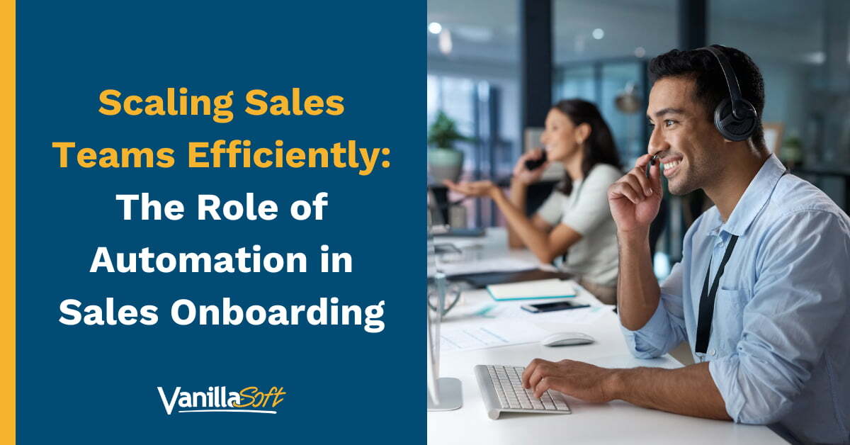 Scaling Sales Teams Efficiently: The Role of Automation in Sales Onboarding