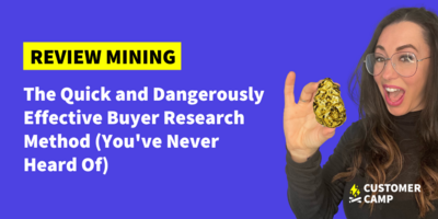 How to Do Review Mining for Audience Research | Customer Camp