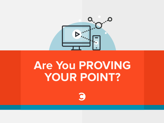 Are You Proving Your Point?
