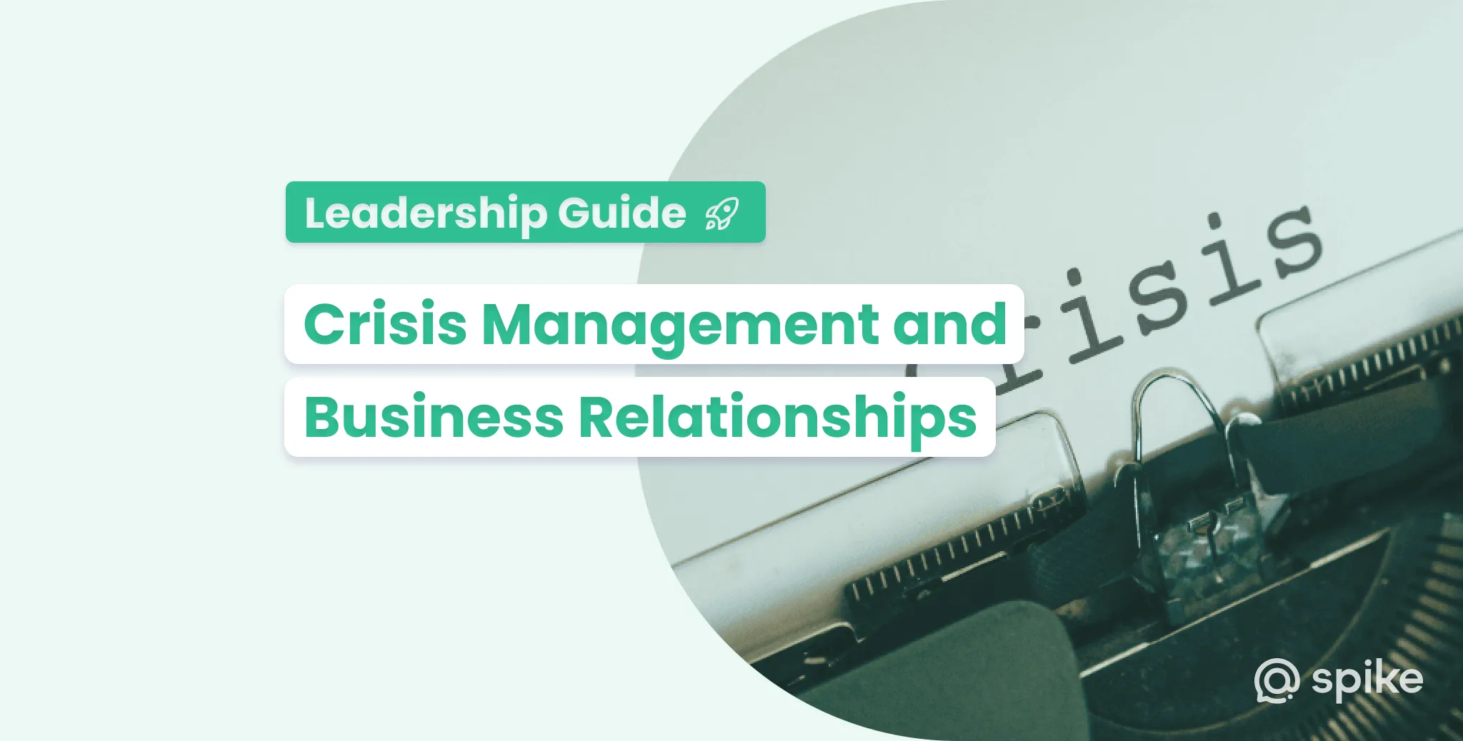 Turn Challenges into Wins: The Impact of Crisis Management on Business and Customer Relations