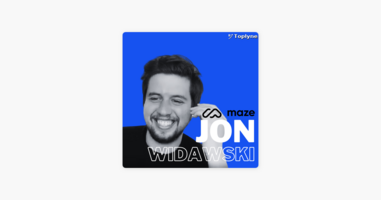 From Product-Led to Sales-Led ft. Jon Widawski, Co-founder & CEO, Maze