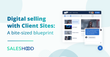 Digital Selling with Client Sites: A bite-sized blueprint