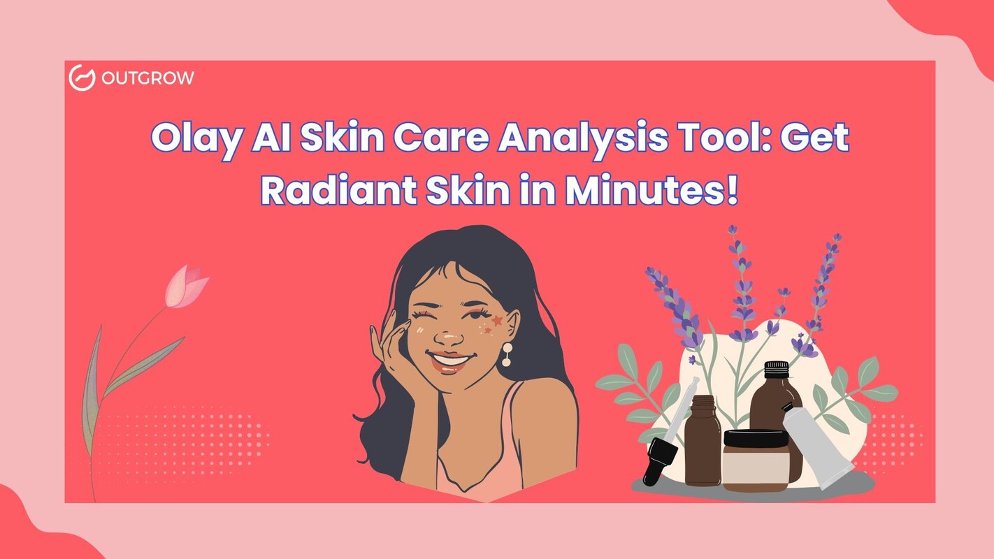 Olay AI Skin Care Analysis Tool: Get Radiant Skin in Minutes!