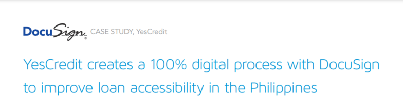 YesCredit creates a 100% digital process with DocuSign to improve loan accessibility in the Philippines