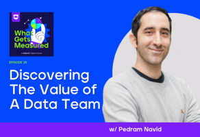 Discovering The Value Of A Data Team