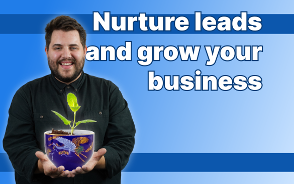 5 Lead Nurturing Strategy Tips to Accelerate Your Business Growth