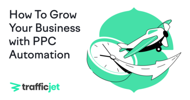 How To Get Started with PPC Automation in 7 Steps