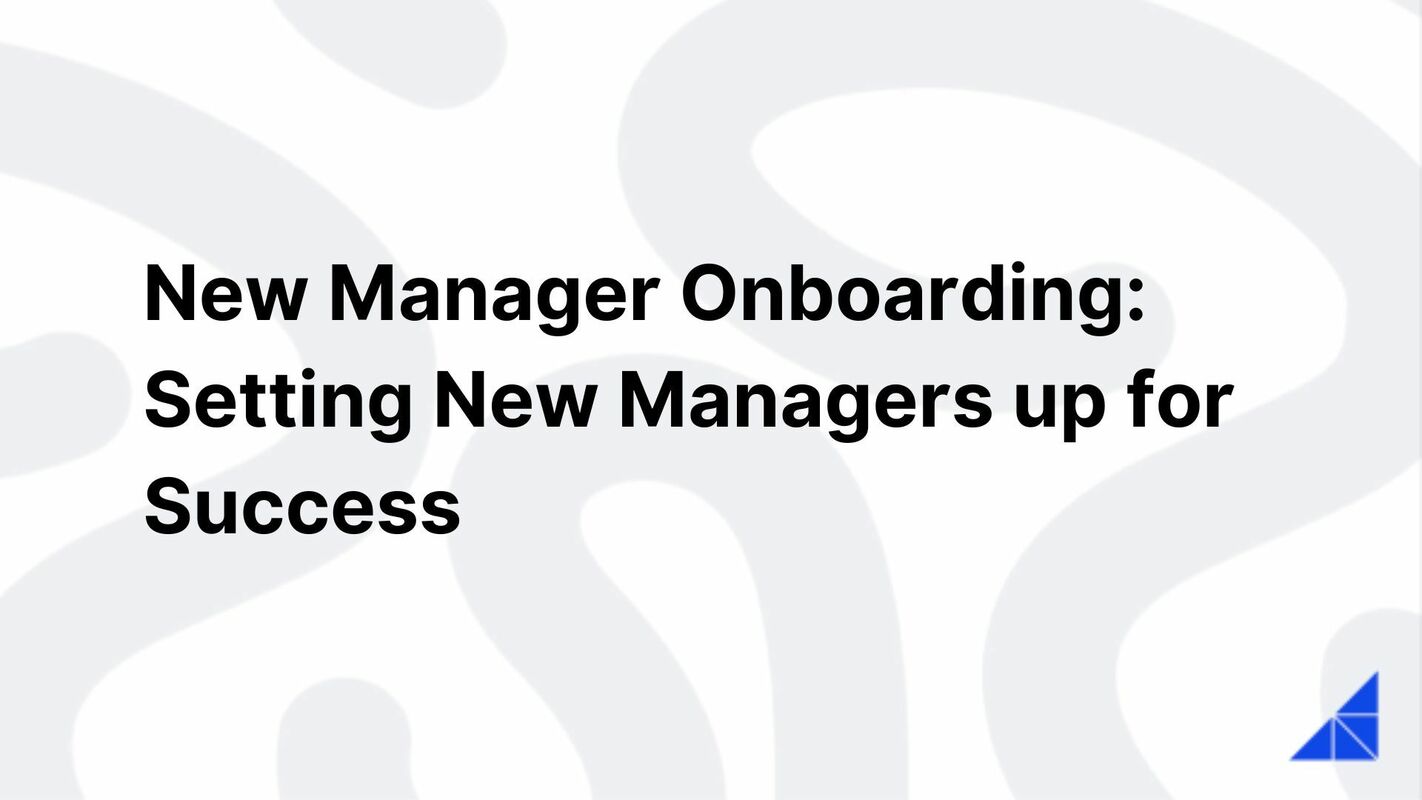 New Manager Onboarding: Setting New Managers up for Success