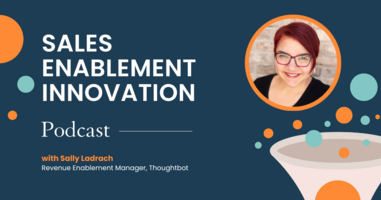 "Using Agile in sales enablement", Sally Ladrach