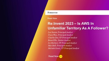 re:Invent 2023 - Is AWS In Unfamiliar Territory As A Follower?