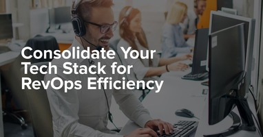 Consolidate Your Tech Stack for RevOps Efficiency