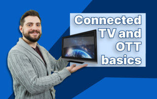 CTV Digital Advertising Basics: Reach a More Targeted Online Audience
