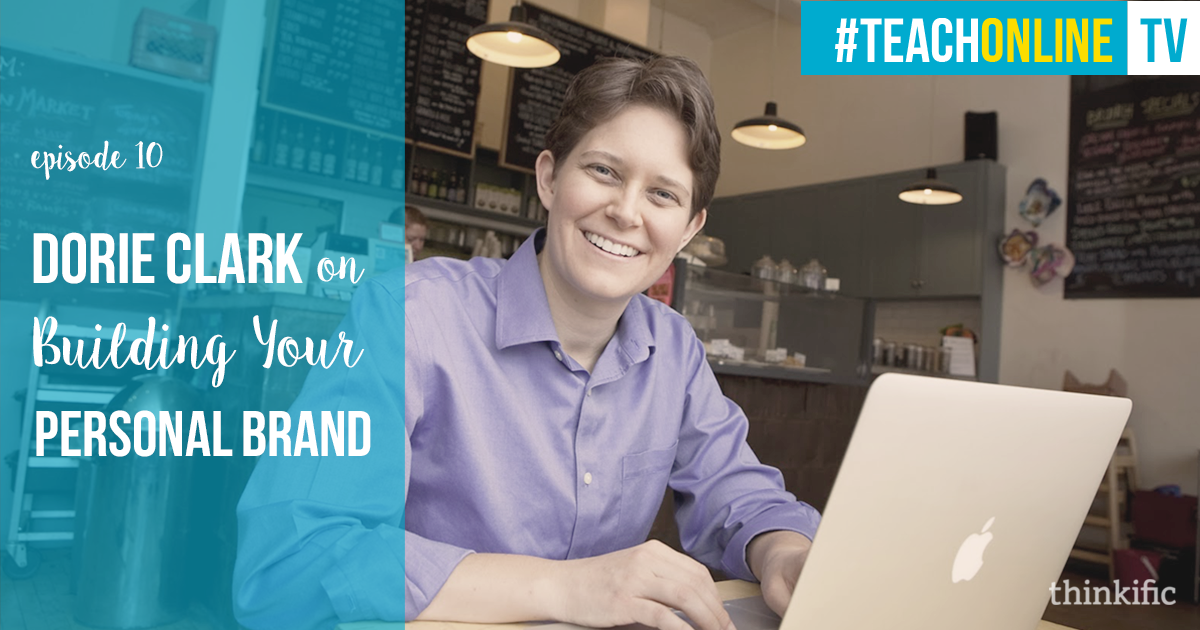 Building Your Personal Brand (Dorie Clark Interview)