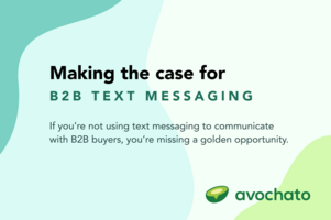 Making the case for B2B text messaging