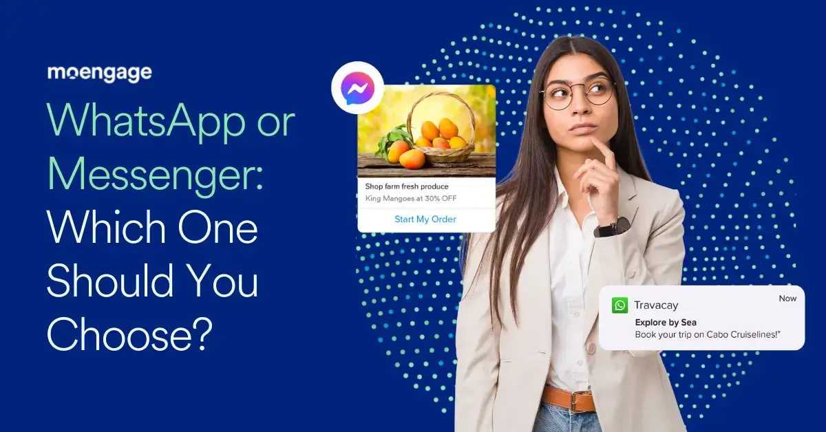 Messenger vs. Whatsapp: 6 Key Differences Marketers Should Know