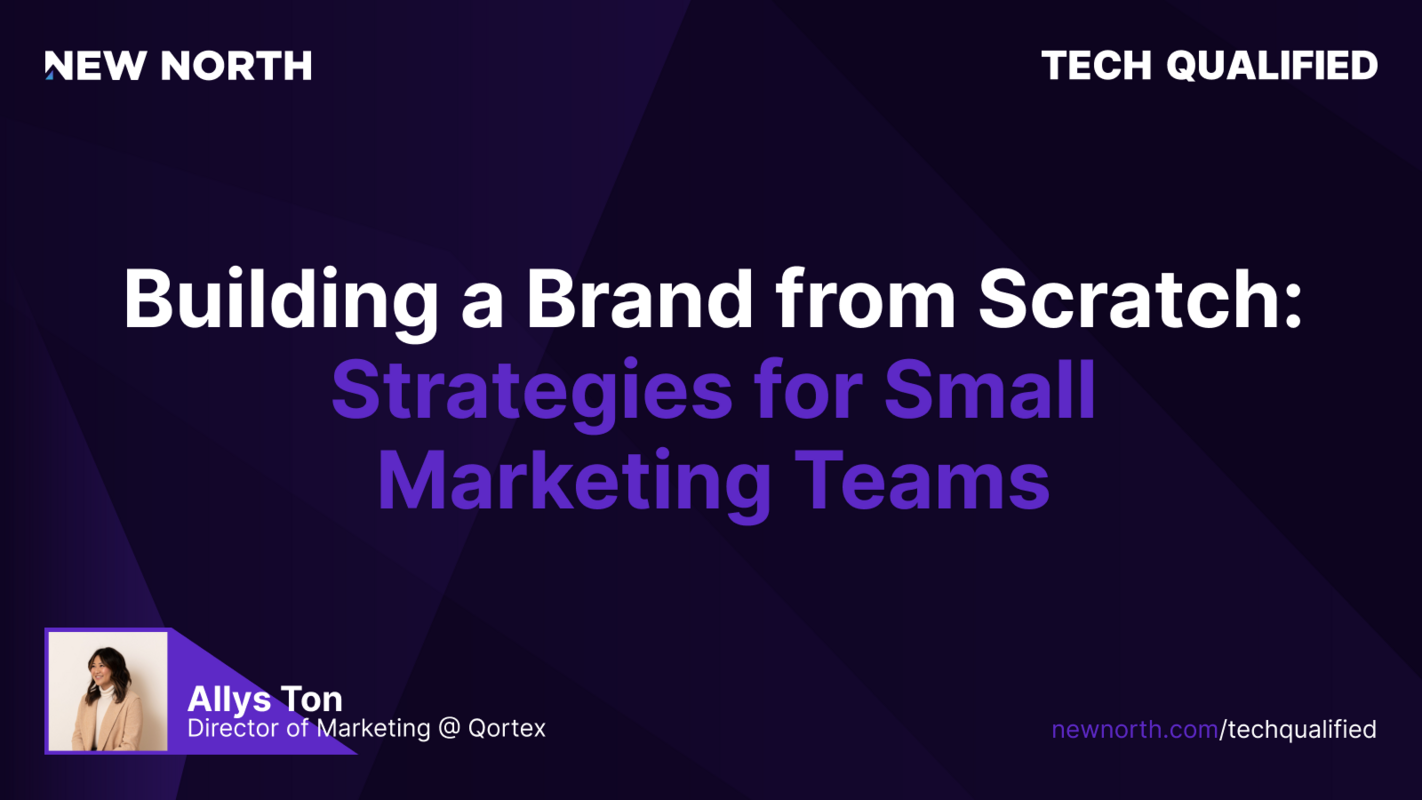 Building a Brand from Scratch: Strategies for Small Marketing Teams